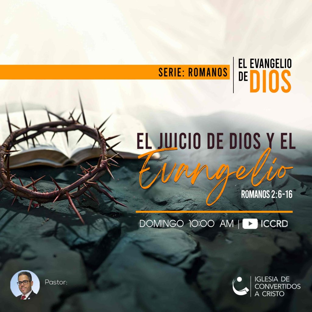 El Juicio de Dios y el Evangelio – 1ra parte