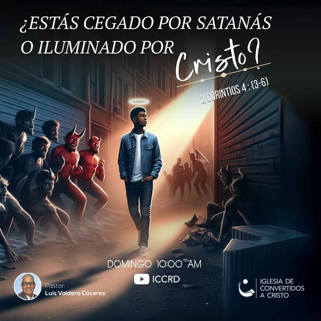 Estás Cegado por satanás o iluminado por CRISTO?