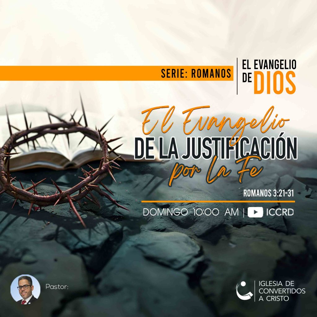 El Evangelio de la Justificación por la Fe